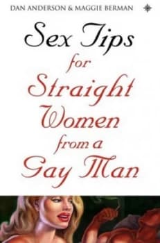 Image of Sex Tips for Straight Women from a Gay Man by Dan Anderson Paperback