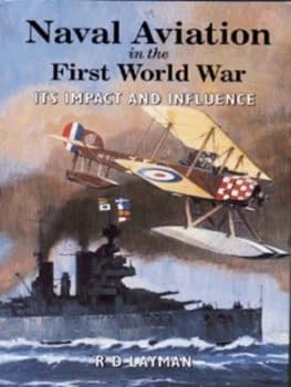 Image of Naval Aviation in the First World War by R. D Layman Hardback