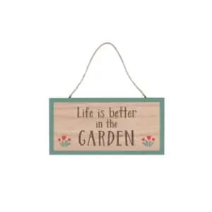 Image of Life Is Better In The Garden Hanging Sign