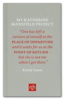 Image of My Katherine Mansfield Project by Kirsty Gunn Hardback