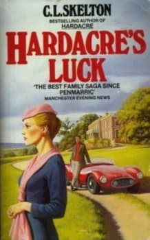 Image of Hardacres Luck by C. L Skelton Paperback