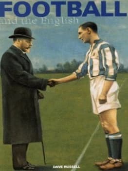 Image of Football and the English by Dave Russell Paperback