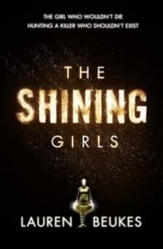 Image of The Shining Girls by Lauren Beukes Paperback