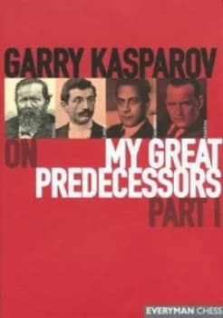 Image of Garry Kasparov on My Great Predecessors by Garry Kasparov Hardback
