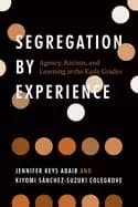 Image of segregation by experience agency racism and learning in the early grades