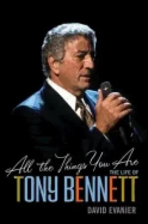 Image of all the things you are the life of tony bennett
