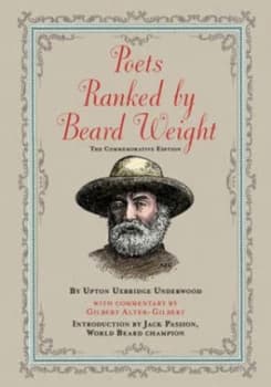Image of Poets Ranked by Beard Weight by Upton Uxbridge Underwood Book
