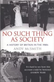Image of No Such Thing As Society by Andy Mcsmith Book