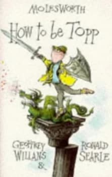 Image of How to Be Topp by Geoffrey Willans and Ronald Searle Paperback