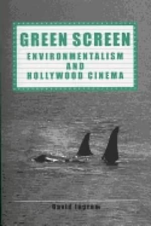 Image of green screen environmentalism and hollywood cinema