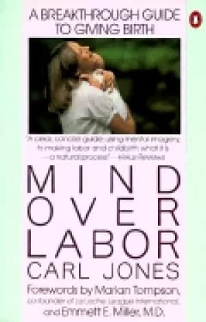 Image of mind over labor a breakthrough guide to giving birth