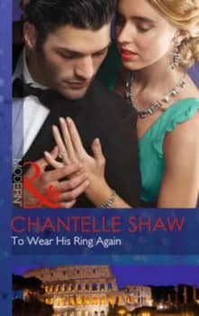 Image of To Wear His Ring Again by Chantelle Shaw Book