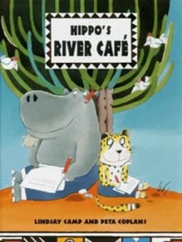 Image of Hippos River Cafe by Lindsay Camp and Peta Coplans Hardback