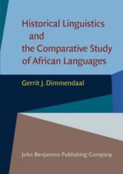 Image of Historical Linguistics and the Comparative Study of African Languages by Gerrit J. Dimmendaal Paperback