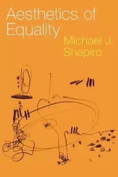 Image of Aesthetics of Equality by Michael J. Shapiro