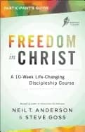 Image of freedom in christ participants guide a 10 week life changing discipleship c