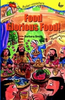 Image of Food Glorious Food by Barbara Smith and Beccy Blake Paperback