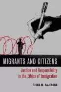 Image of migrants and citizens justice and responsibility in the ethics of immigrati
