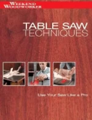 Image of table saw techniques use your saw like a pro editors of creative publishing