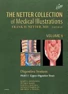 Image of netter collection of medical illustrations digestive system part i the uppe