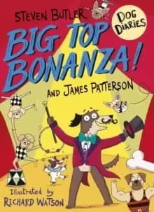 Image of Dog Diaries: Big Top Bonanza!