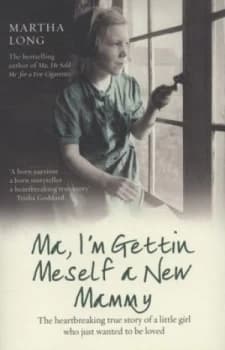 Image of Ma Im Getting Meself a New Mammy by Martha Long Book