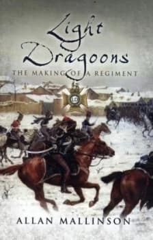 Image of Light Dragoons by Allan Mallinson Hardback