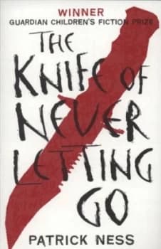 Image of The Knife of Never Letting Go by Patrick Ness Paperback