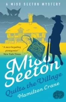 Image of Miss Seeton Quilts the Village