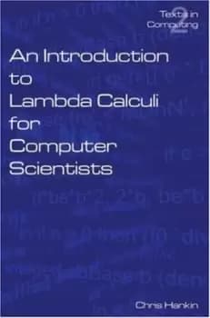 Image of An introduction to Lambda calculi for computer scientists by Chris Hankin