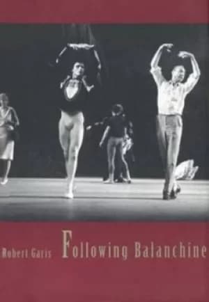 Image of Following Balanchine by Robert Garis