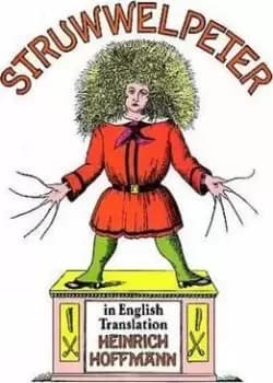 Image of Struwwelpeter in English Translation by Heinrich Hoffmann