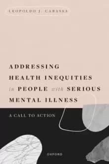 Image of Addressing Health Inequities in People with Serious Mental Illness : A Call to Action