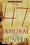 Image of 47th samurai a bob lee swagger novel