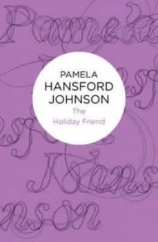 Image of The Holiday Friend by Pamela Hansford Johnson Paperback