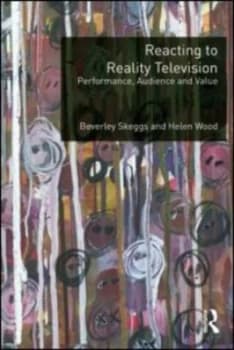 Image of Reacting to Reality Television by Beverley Skeggs Paperback