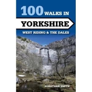 Image of 100 Walks in Yorkshire: West Riding and the Dales by Jonathan Jeremy Berkeley Smith (Paperback, 2015)