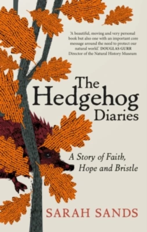 Image of The Hedgehog Diaries : The most poignant and heartwarming memoir of the year Hardback