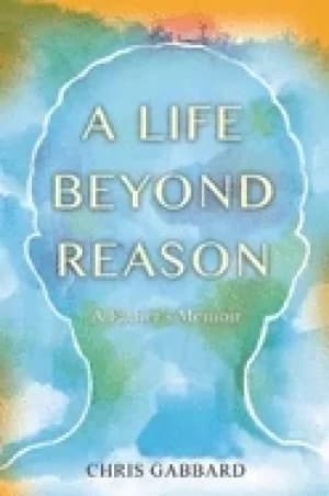Image of life beyond reason a fathers memoir
