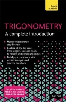 Image of Trigonometry: A Complete Introduction : The Easy Way to Learn Trig