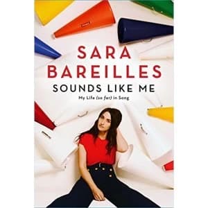 Image of Sounds Like Me: My Life (So Far) in Song by Sara Bareilles (Hardback, 2015)
