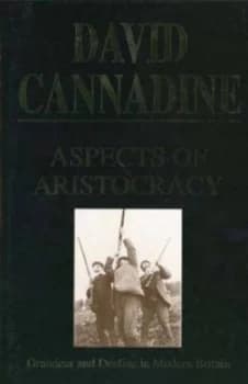 Image of Aspects of Aristocracy by David Cannadine Hardback