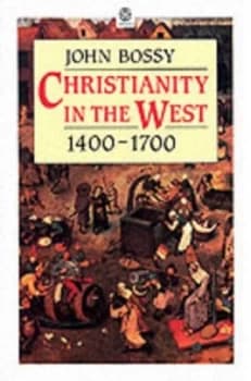 Image of Christianity in the West 1400-1700 by John Bossy Paperback