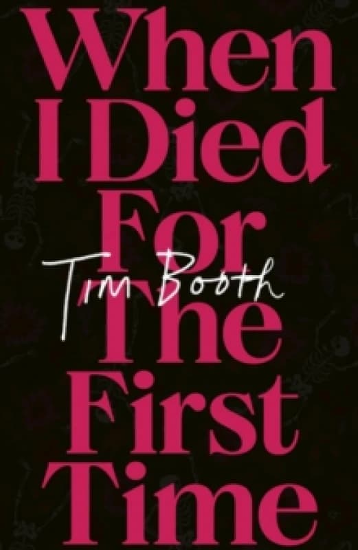 Image of When I Died for the First Time Hardback