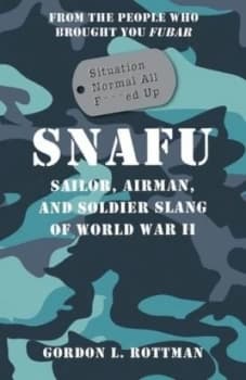 Image of Snafu by Gordon L. Rottman Hardback