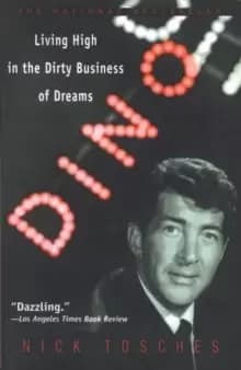 Image of Dino : Living High in the Dirty Business of Dreams