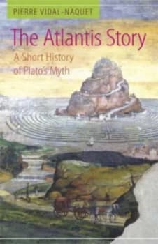Image of The Atlantis Story by Pierre Vidal-Naquet Hardback