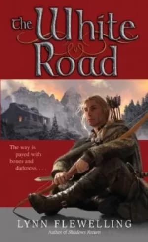 Image of The white road by Lynn Flewelling