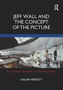 Image of Jeff Wall and the Concept of the Picture