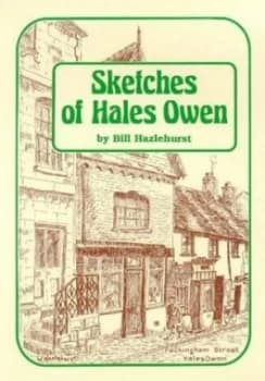 Image of Sketches of Hales Owen by Bill Hazlehurst Paperback